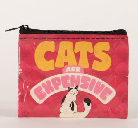 Pink coin purse with the words "Cats Are Expensive" in yellow, white and pink letters. There is also an illustration of a black and white cat at the bottom. 