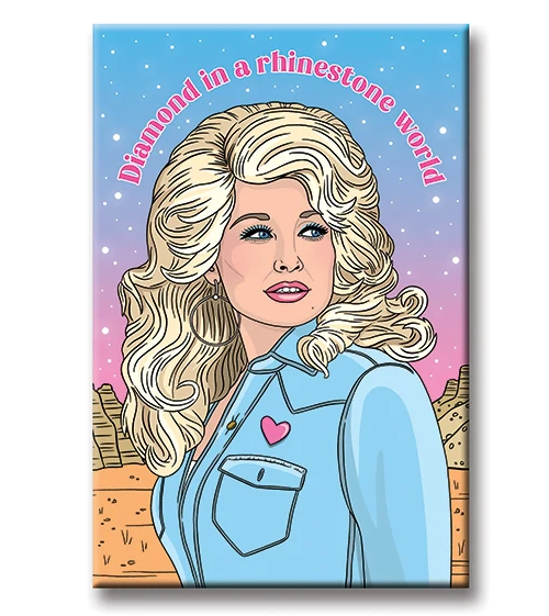Dolly Parton with the phrase "Diamond in a rhinestone world" above her. 