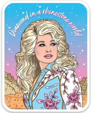 Rectangle vinyl sicker with Dolly Parton illustration that reads "Diamond in a rhinestone world."
