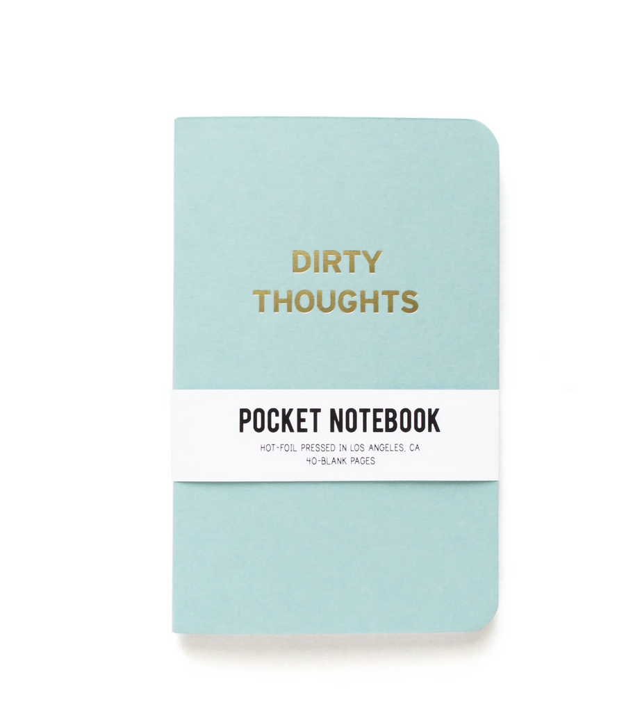 Light blue pocket notebook reads Dirty Thoughts in gold.