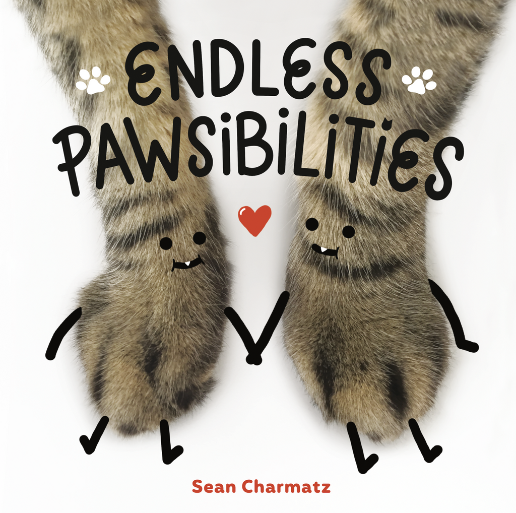 Cover of "Endless Pawsibilities" by Sean Charmatz. Image of two cat paws with a drawing of them as two characters holding hands.