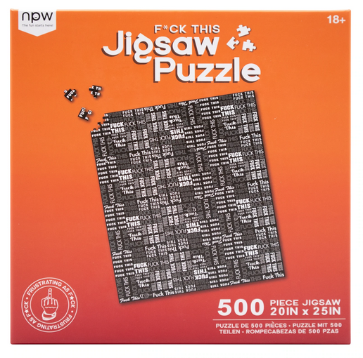 500 piece jigsaw puzzle says f*ck this in white on black.