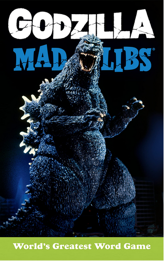 Godzilla Mad Libs.