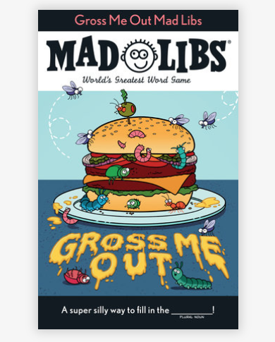 With 21 “fill-in-the-blank” stories about passing gas, belching, and eating expired food, Gross Me Out Mad Libs is the perfect activity for any young fan of gross things! 