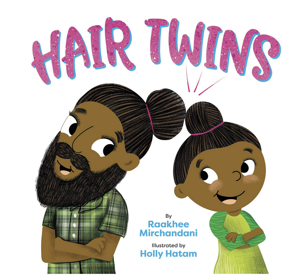 Cover of "Hair Twins" by Raakhee Mirchandani and Hollu Hatam. Cover shows father and child with matching hair buns.