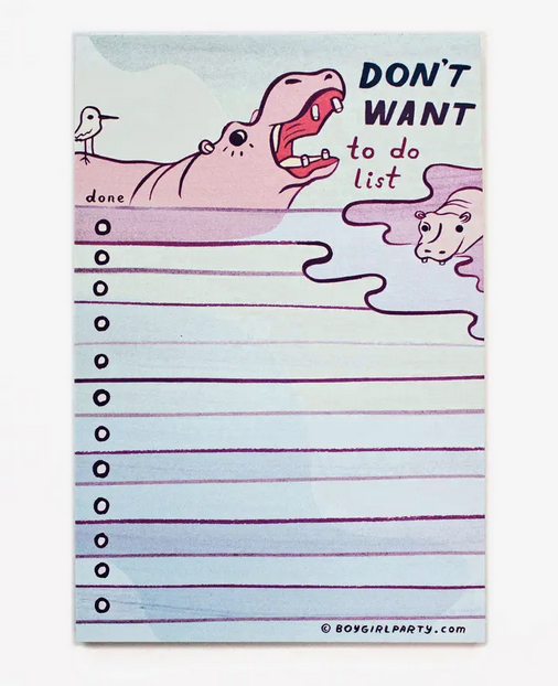 Funny hippo "don’t want to do list" notepad. This 50-page, recycled paper to-do list notepad features an original illustration by Susie Ghahremani of a mad hippo.
