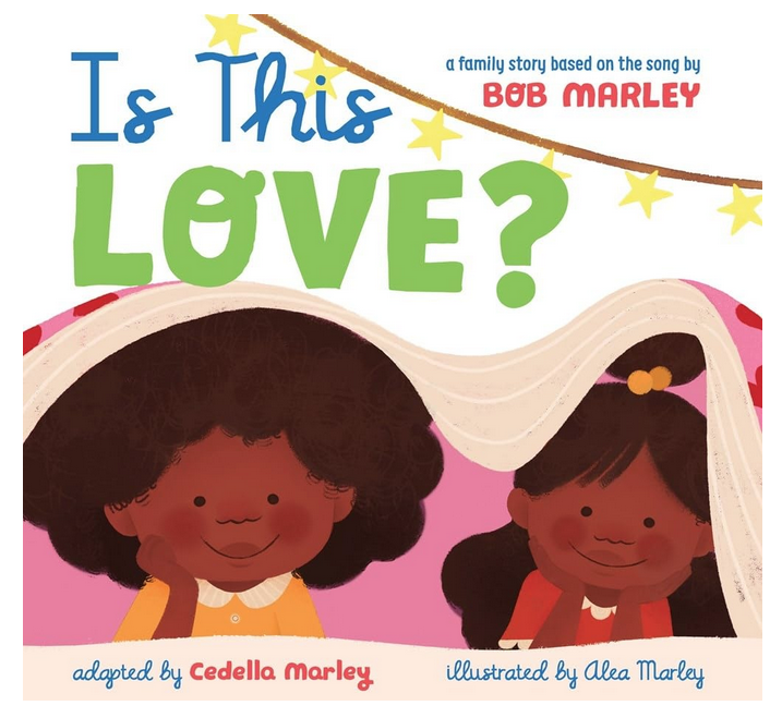 Cover of "Is This Love?" board book featuring an illustration of two young girls under a blanket. With the title, author and illustrator credits. 