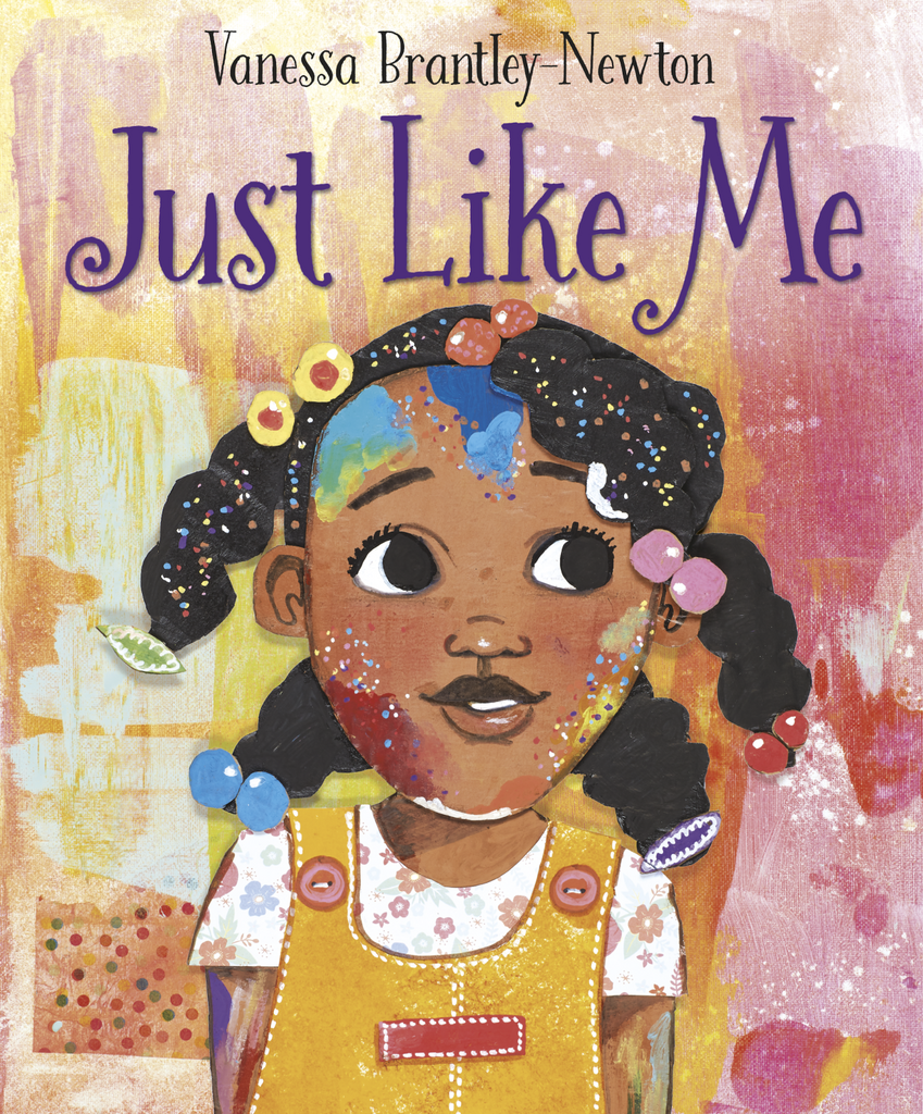 Cover of "Just Like Me" by Vanessa Brantley-Newton shows a smiling Black girl looking off to the side, hair in beaded pigtails, wearing a yellow dress with a white floral shirt.
