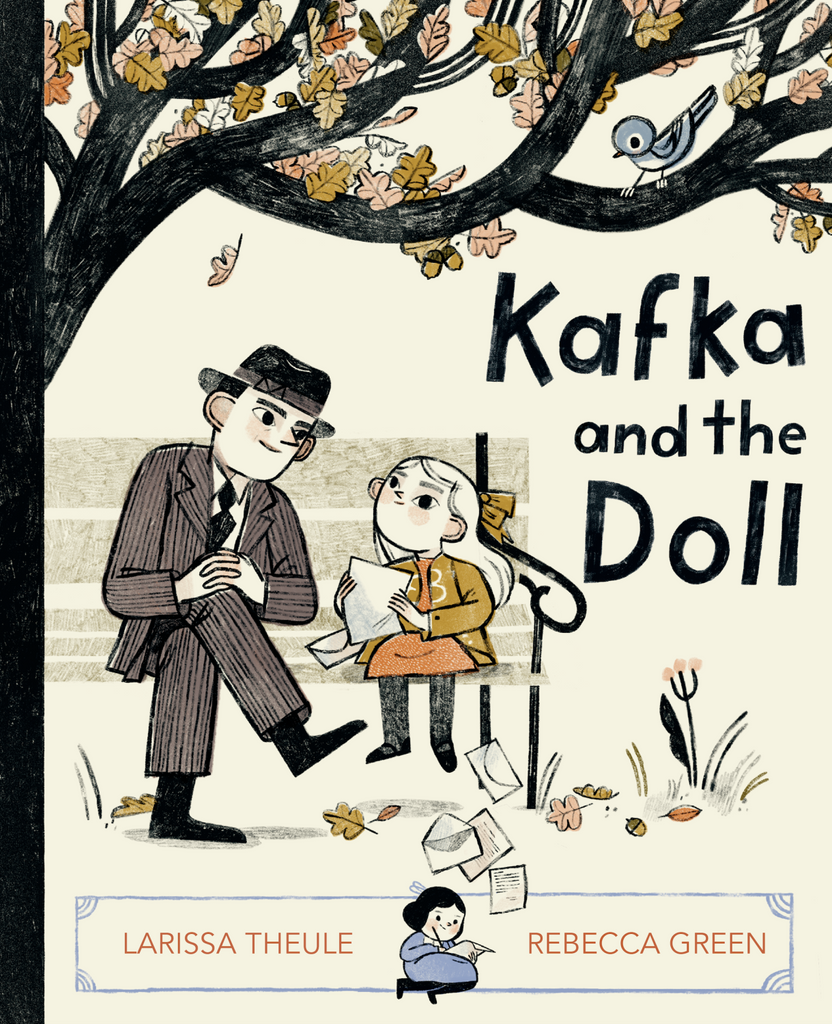 Cover of "Kafka and the Doll" by Larissa Theule and Rebecca Green shows a man in a suit and hat sitting on a park bench under a tree with a little girl in a yellow dress reading him a letter.
