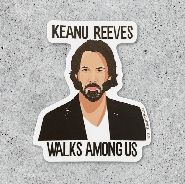 Illustration of Keanu Reeves that reads " Keanu Reeves Walks Among Us"