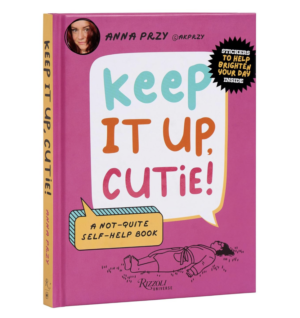 "Keep It Up Cutie" book cover with large colorful lettering for the title on a dark pink background with an outline illustration of a woman in a bathrobe laying on her back. 