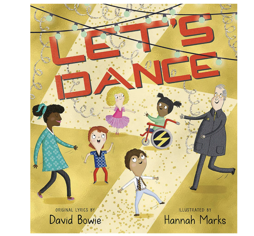 Cover of "Let's Dance" by David Bowie and Hannah Marks shows kids and one adult at a dance party