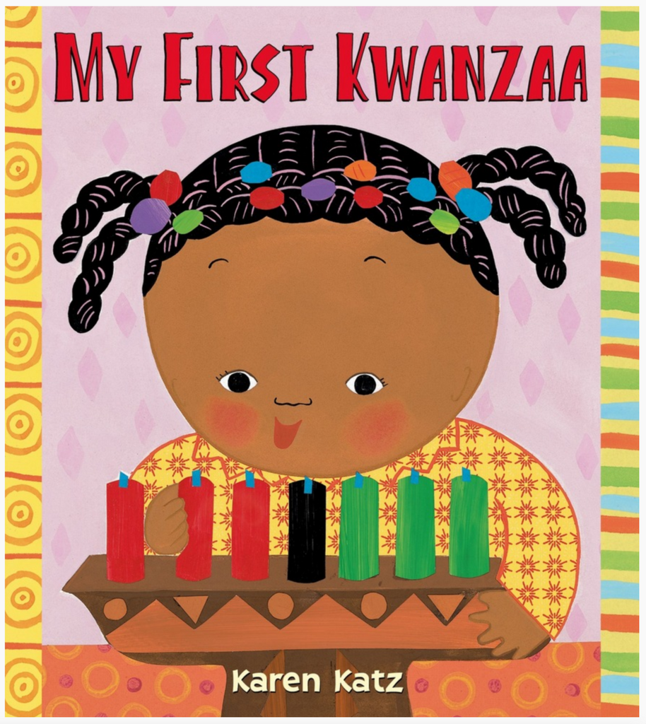 Cover of My First Kwanzaa book by Karen Katz.