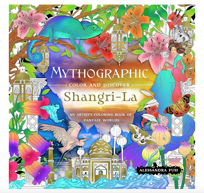 Cover of Mythographic Color and Discover Shangri-La with colorful illustrations of mythical worlds and animals. 