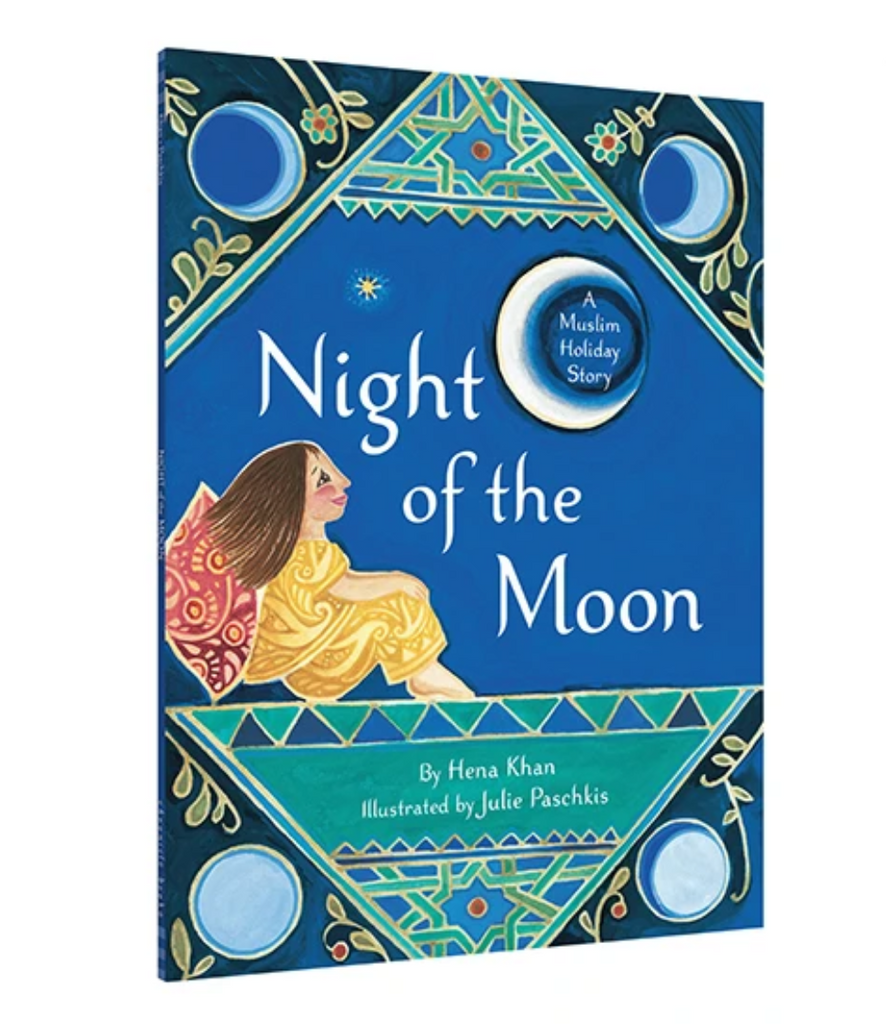 Cover of book Night of the Moon by Hena Khan and Julie Paschkis. A Muslim holiday story.