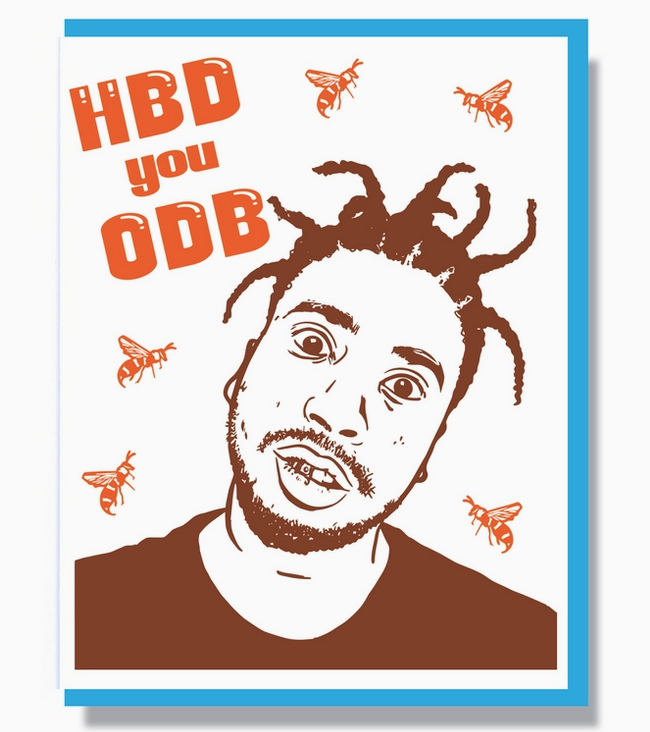 Illustration of ODB with his head cocked to the side and bees buzzing around his head. The card reads HBD you ODB. 