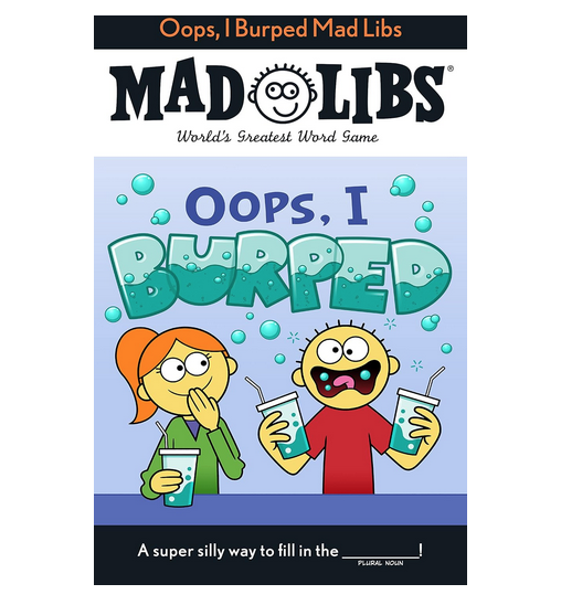 Oops, I Burped Mad Libs – World of Mirth