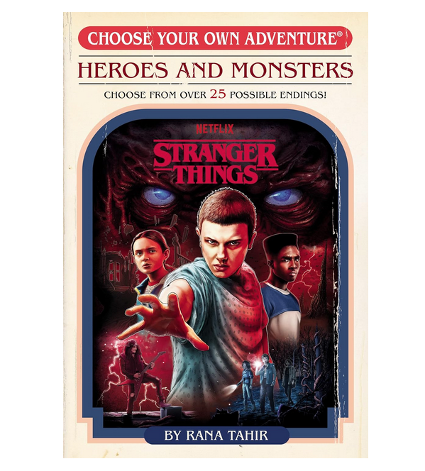 Cover of Stranger Things Heroes and Monsters Choose Your Own Adventure paperback book. The cover has an illustrated scene of Eleven and other characters from the series. 