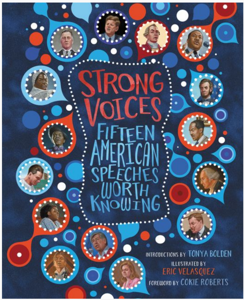 Cover of "Strong Voices: Fifteen American Speeches Worth Knowing" by Tonya Bolden and Eric Velasquez.