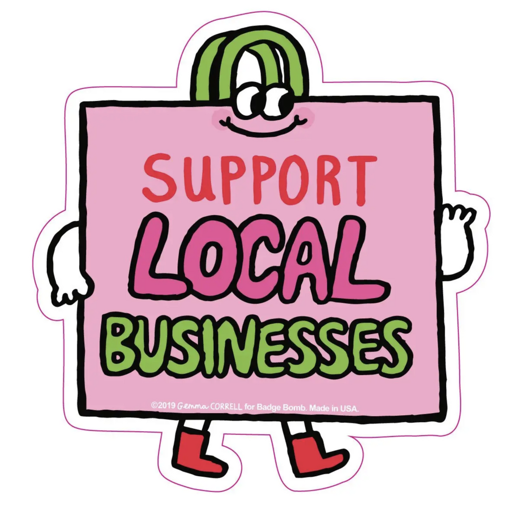 Pink shopping bag with a happy face, legs, anf arms that reads support local businesses.