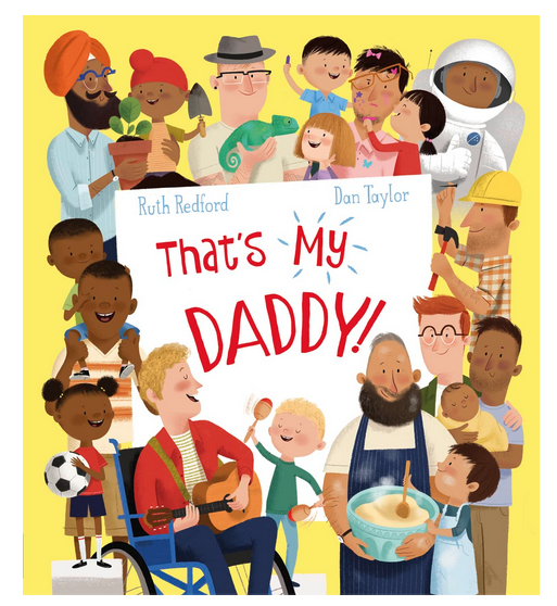 Daddies come in all shapes and sizes but what is YOUR daddy like? Warm, inclusive and funny, this is the perfect book to read with the person you call Daddy.