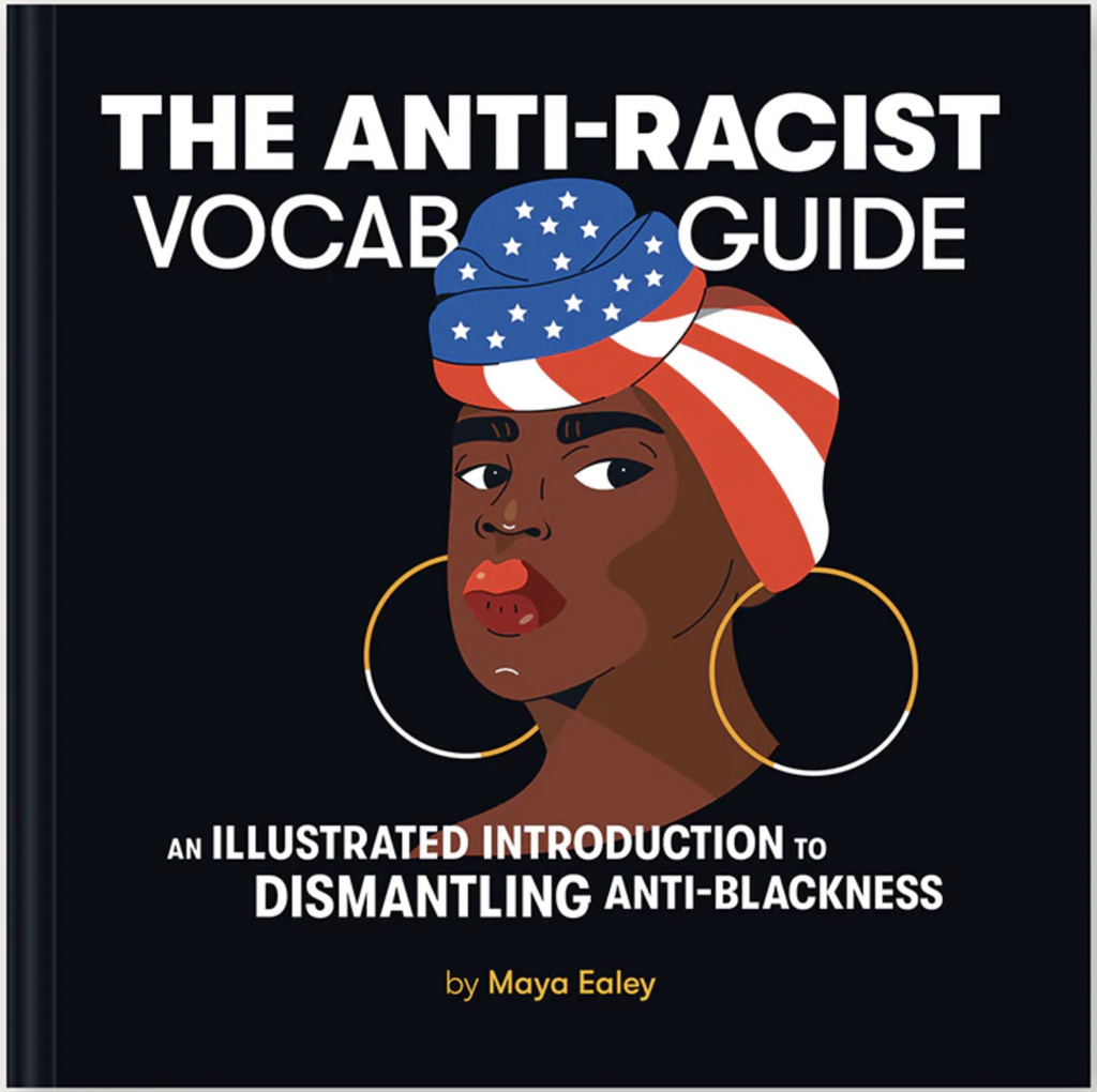 Cover of "The Anti Racist Vocabulary Guide" Solid black background with illustration of a beautiful black woman  and bold white lettering for the title. 