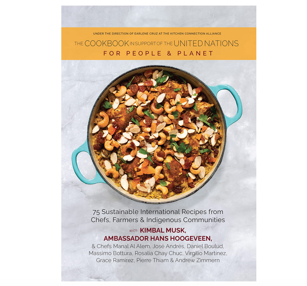 Cover of The Cookbook in Support of the United Nations for People and Planet: 75 sustainable international recipes from chefs, farmers, and indigenous communities.
