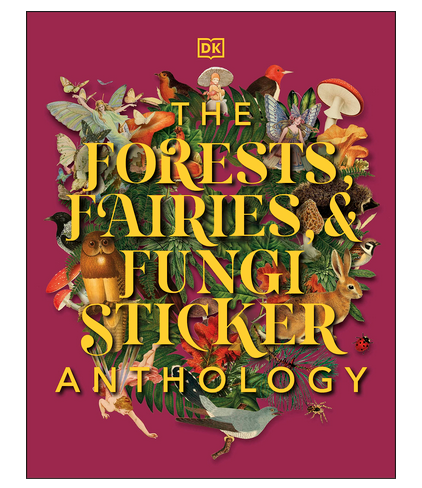 The Forests, Fairies, and Fungi Sticker Anthology cover.