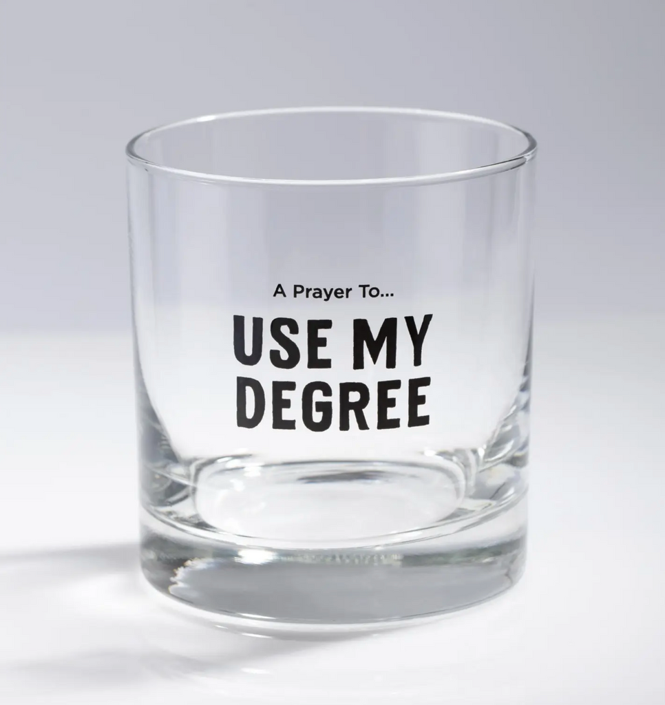 A prayer to use my degree candle empty and being used as a glass.