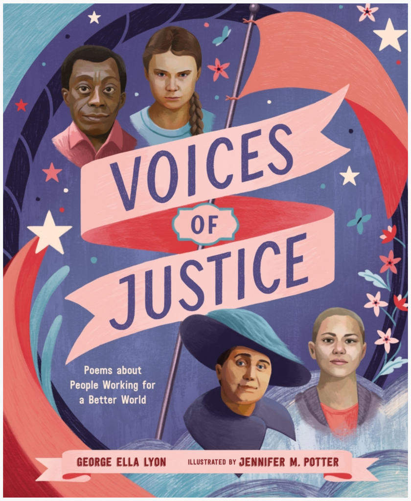 Cover of Voices of Justice: Poems about People Working for a Better World by George Ella Lyon and Jennifer M. Potter.