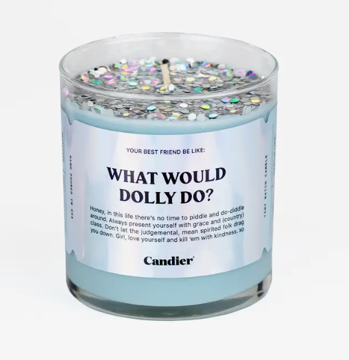 What Would Dolly Do? candle. 